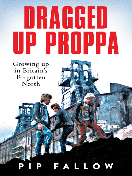 Title details for Dragged Up Proppa by Pip Fallow - Wait list